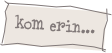 kom erin...